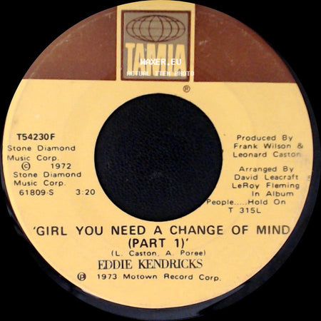 Eddie Kendricks - Girl You Need A Change Of Mind (Part 1) / 'girl You Need A Change Of Mind (Part 2)' side A