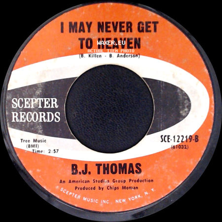 B.J. Thomas - I May Never Get To Heaven / The Eyes Of A New York Woman side A