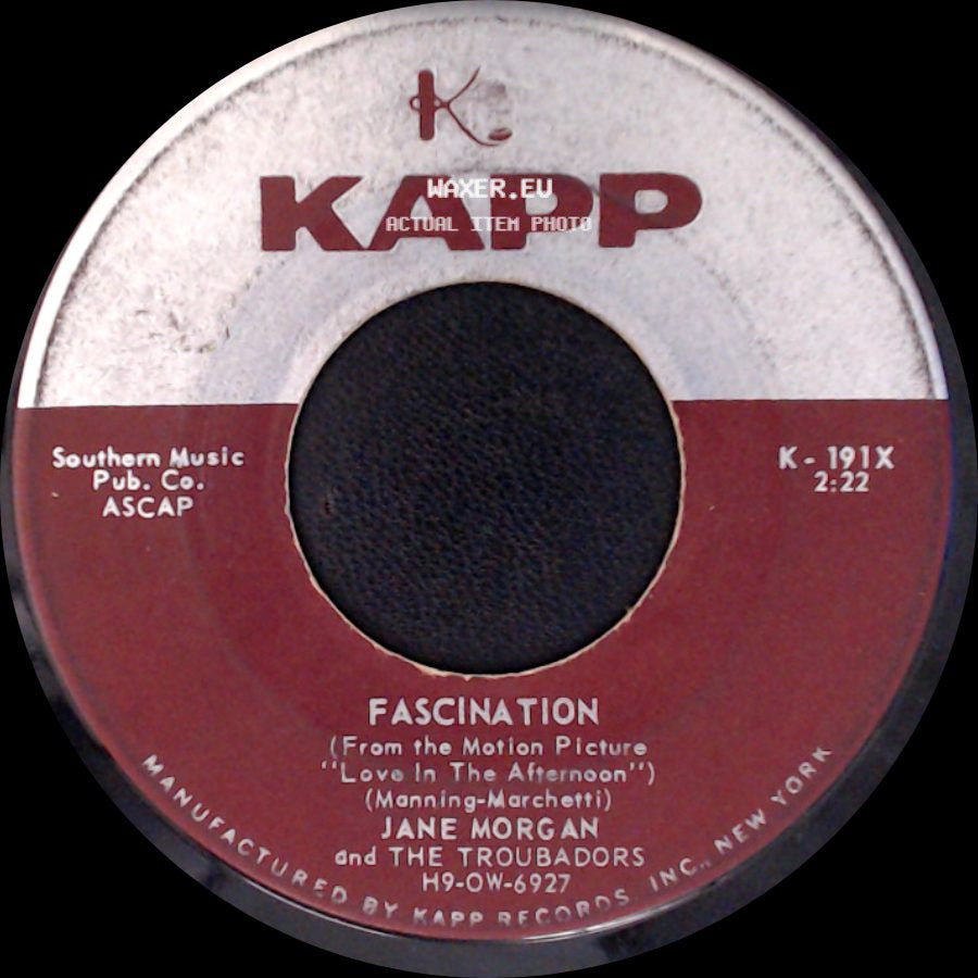 Jane Morgan And The Troubadors / The Troubadors - Fascination / Whistling Instrumental - Fascination (From The Motion Picture, "Love In The Afternoon") side A