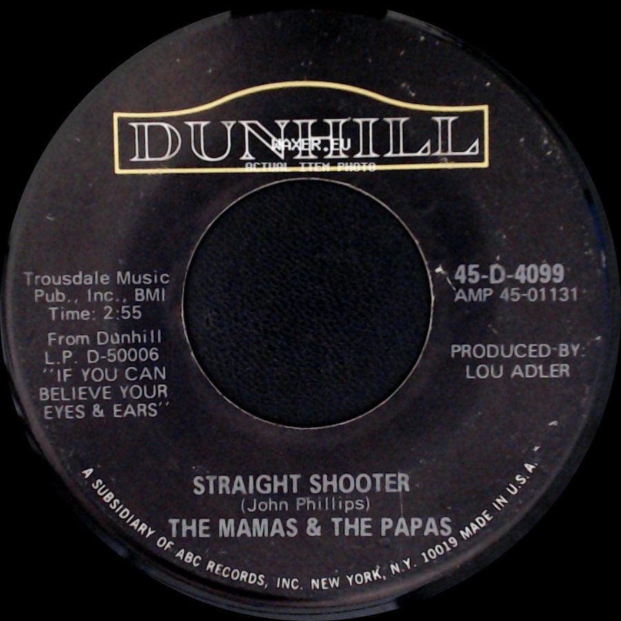 The Mamas & The Papas - Straight Shooter / Twelve Thirty (Young Girls Are Coming To The Canyon) side A