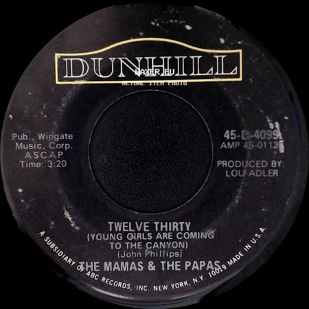 The Mamas & The Papas - Straight Shooter / Twelve Thirty (Young Girls Are Coming To The Canyon) side B