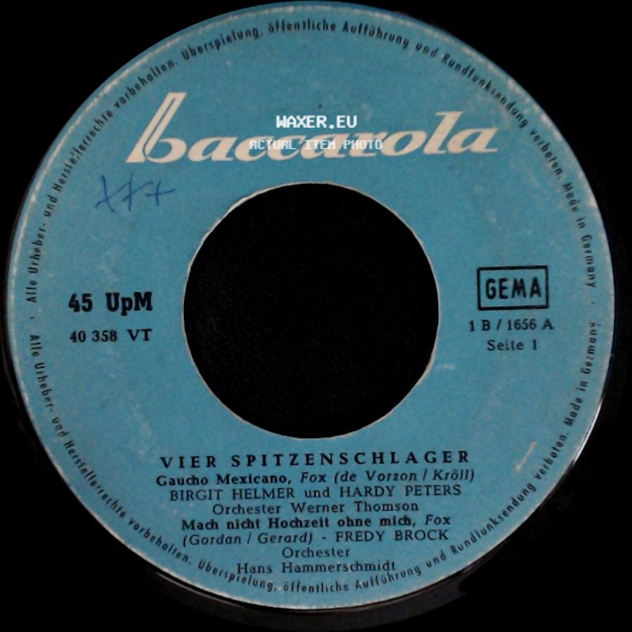 Birgit Helmer Und Hardy Peters / Hardy Peters, Stanley Brenders - Gaucho Mexicano / Mach Nicht Hochzeit Ohne Mich / Vier Spitzenschlager side A