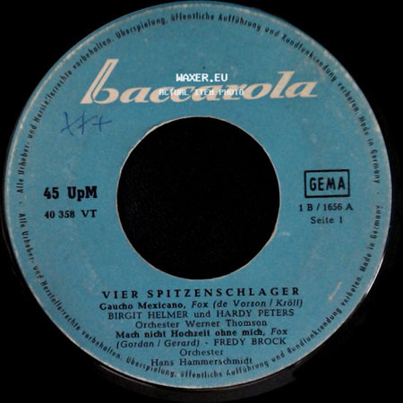 Birgit Helmer Und Hardy Peters / Hardy Peters, Stanley Brenders - Gaucho Mexicano / Mach Nicht Hochzeit Ohne Mich / Vier Spitzenschlager side A