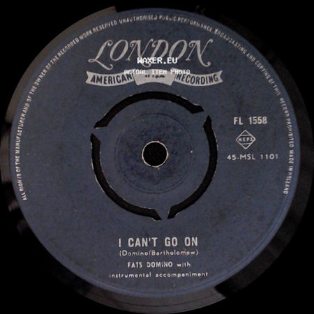 Fats Domino - I Can't Go On / Blueberry Hill side A