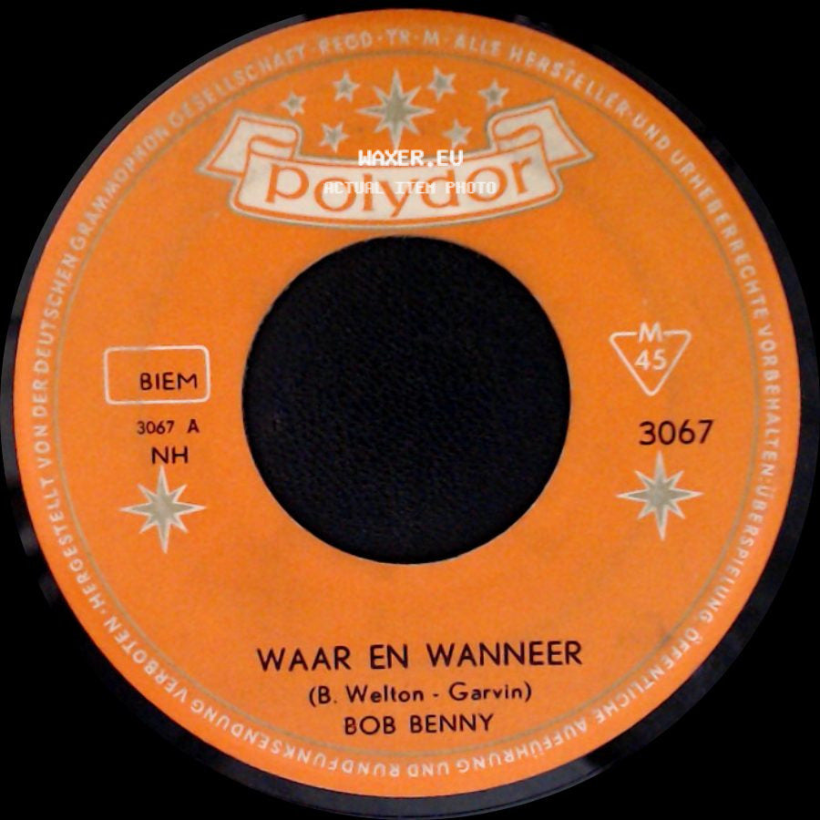Bob Benny - Waar En Wanneer / Mijn Gitaar Zal Altijd Zingen side A