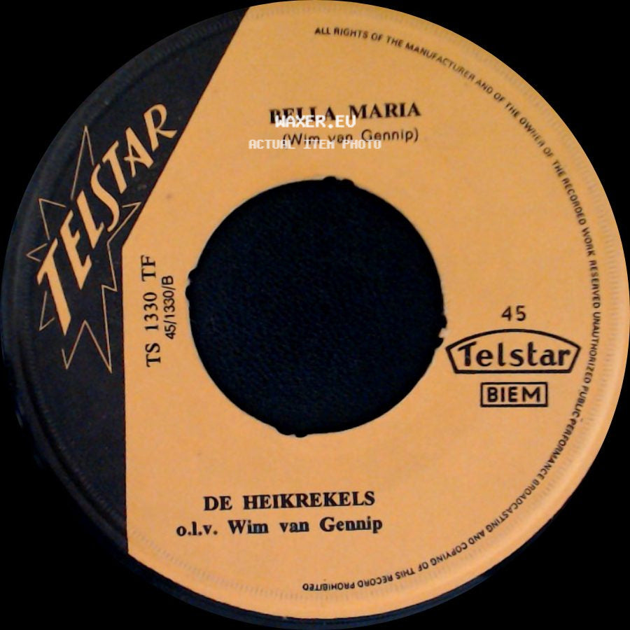 De Heikrekels O.L.V. Wim Van Gennip / De Heikrekels - Ik Wil Alleen Maar Van Je Houden! / Bella Maria side B