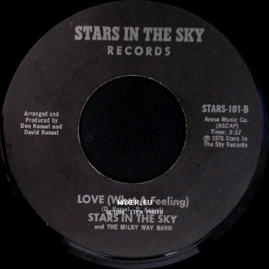 Stars In The Sky And The Milky Way Band - Love (What A Feeling) / Baby Hold On side A