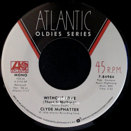 Clyde Mcphatter - Since You've Been Gone / Without Love (There Is Nothing) side B
