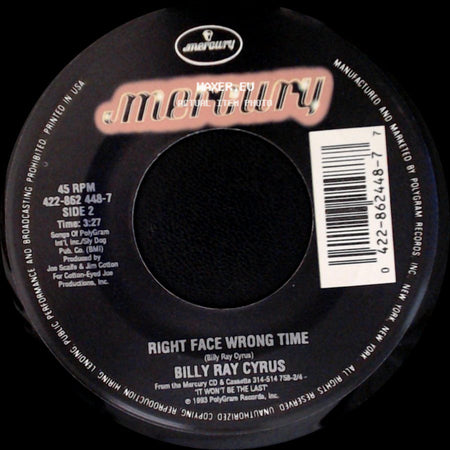 Billy Ray Cyrus - In The Heart Of A Woman / Right Face Wrong Time side B