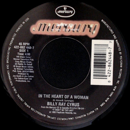 Billy Ray Cyrus - In The Heart Of A Woman / Right Face Wrong Time side A