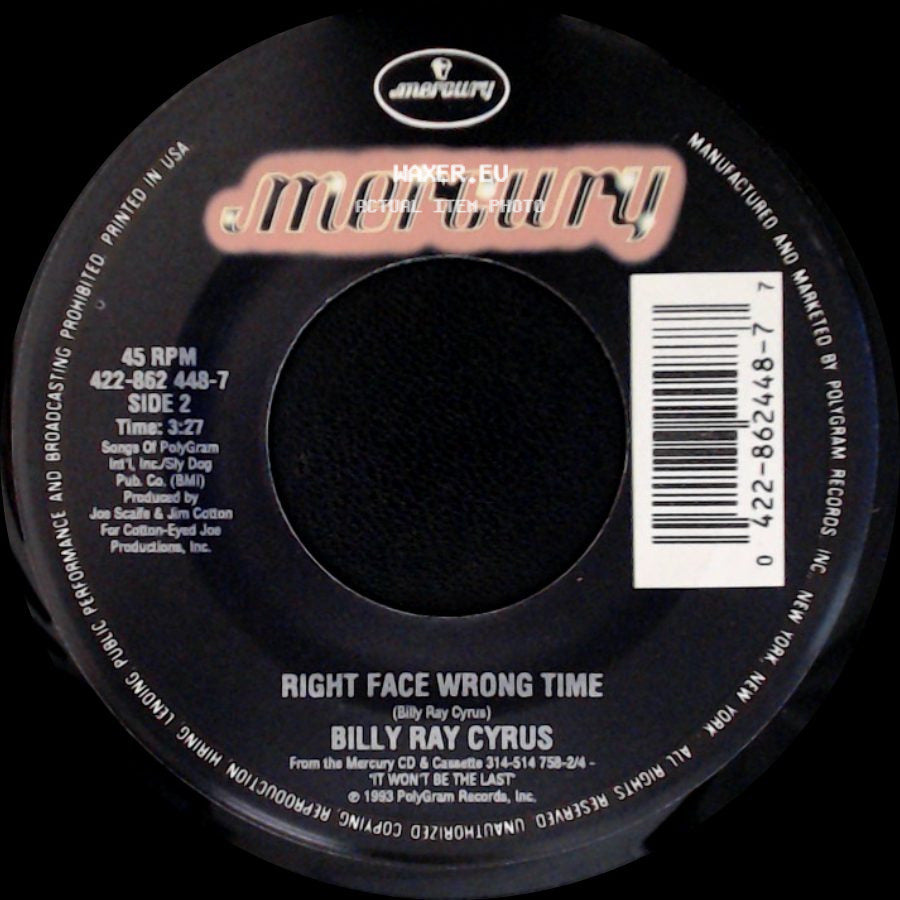 Billy Ray Cyrus - In The Heart Of A Woman / Right Face Wrong Time side B