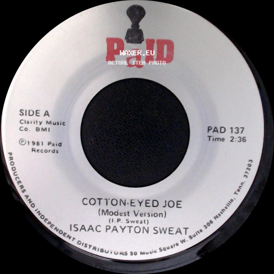 Isaac Payton Sweat - Cotton-Eyed Joe (Modest Version) / Cotton-Eyed Joe (B-S Version) side A