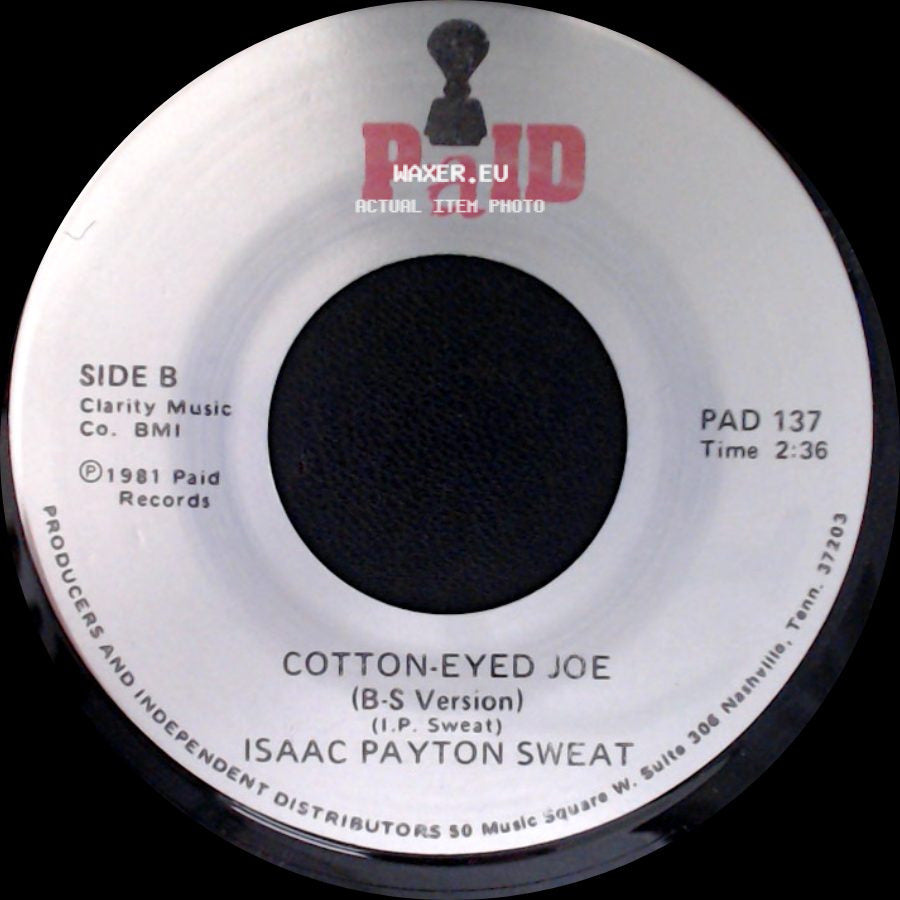 Isaac Payton Sweat - Cotton-Eyed Joe (Modest Version) / Cotton-Eyed Joe (B-S Version) side B