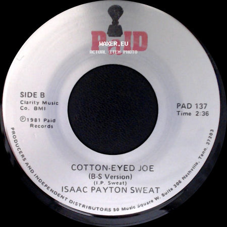 Isaac Payton Sweat - Cotton-Eyed Joe (Modest Version) / Cotton-Eyed Joe (B-S Version) side B