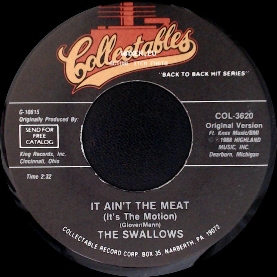 The Swallows - It Ain't The Meat (It's The Motion) / Eternally side A