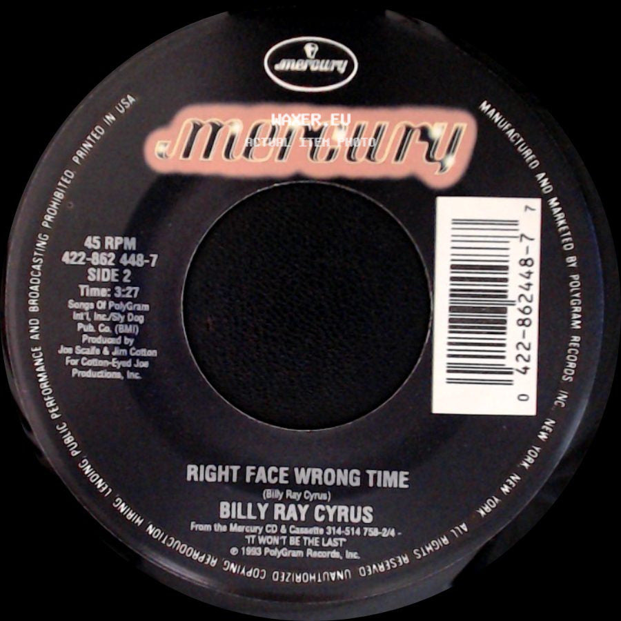 Billy Ray Cyrus - In The Heart Of A Woman / Right Face Wrong Time side B