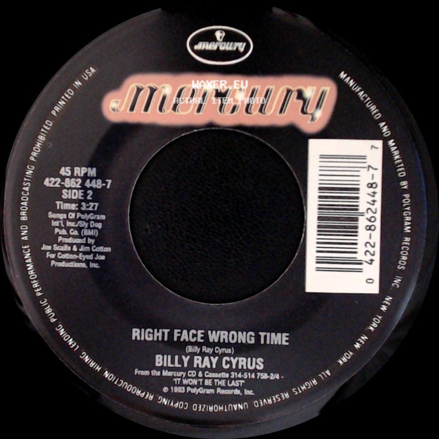 Billy Ray Cyrus - In The Heart Of A Woman / Right Face Wrong Time side B