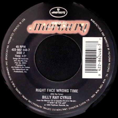 Billy Ray Cyrus - In The Heart Of A Woman / Right Face Wrong Time side B