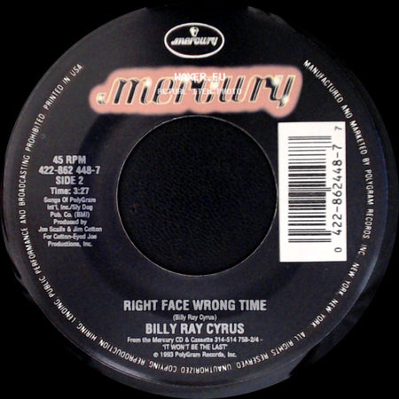 Billy Ray Cyrus - In The Heart Of A Woman / Right Face Wrong Time side B