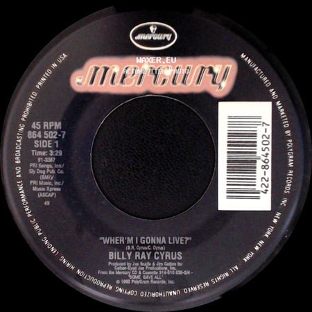Billy Ray Cyrus - Wher'm I Gonna Live? / Some Gave All side A