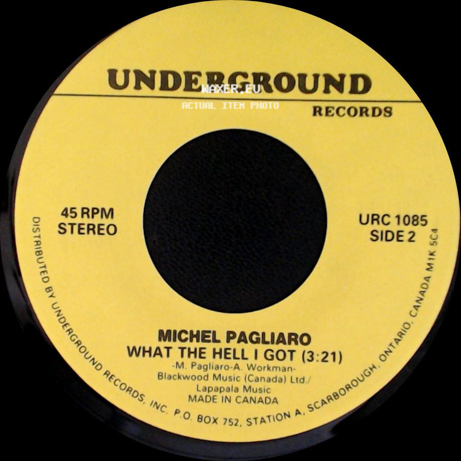 Michel Pagliaro - What The Hell I Got (3:21) / What The Hell I Got (3:21) side A