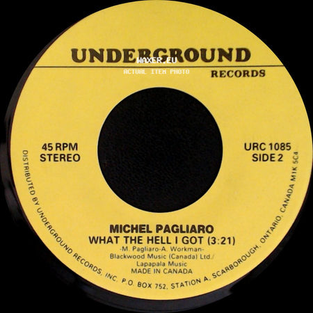 Michel Pagliaro - What The Hell I Got (3:21) / What The Hell I Got (3:21) side B