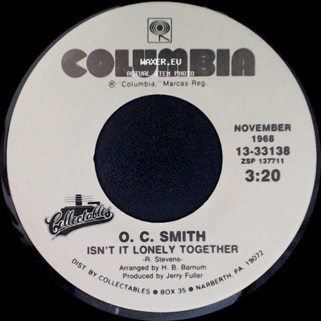 O. C. Smith - Little Green Apples / Isn't It Lonely Together side B