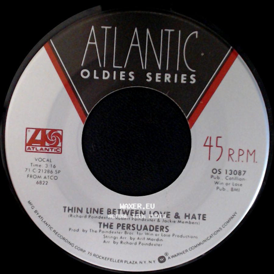 The Persuaders - Thin Line Between Love & Hate / Love Gonna Pack Up (And Walk Out) side A