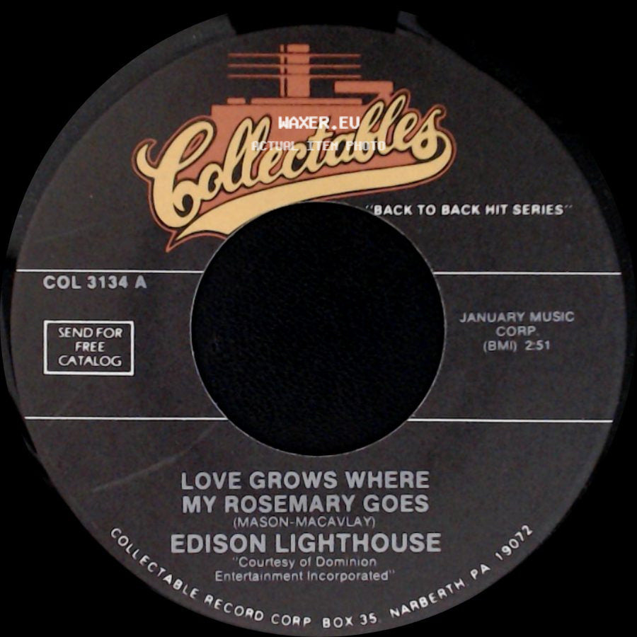 Edison Lighthouse / The Bachelors - Love Grows Where My Rosemary Goes / No Arms Can Ever Hold You side A