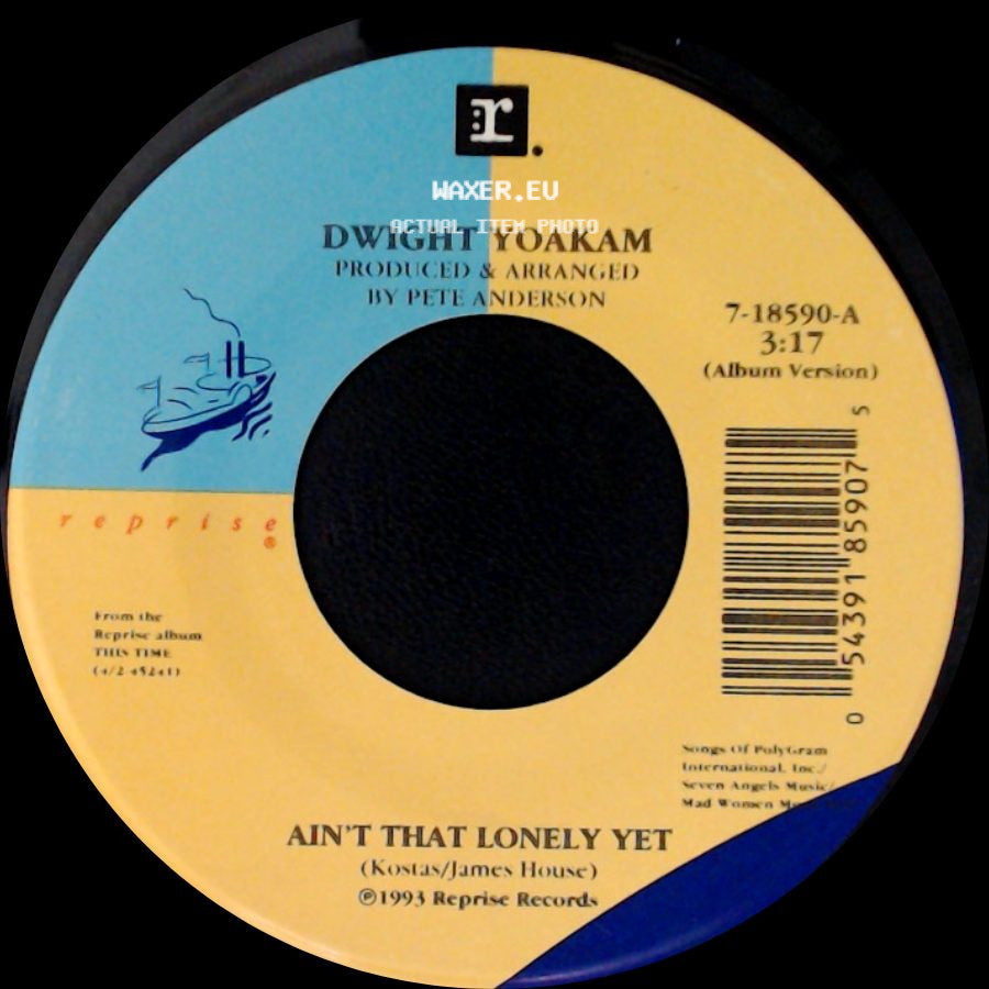 Dwight Yoakam - Lonesome Roads / Ain't That Lonely Yet side B