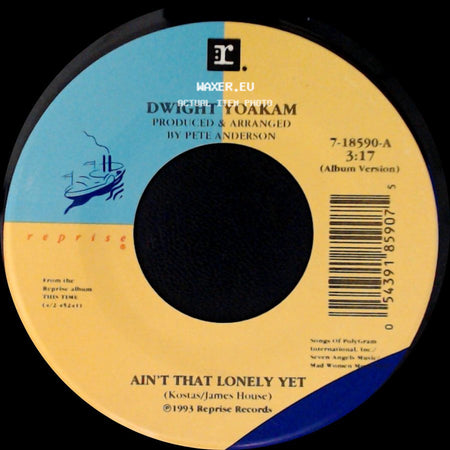 Dwight Yoakam - Lonesome Roads / Ain't That Lonely Yet side B