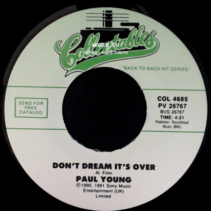 Paul Young - Don't Dream It's Over / Oh Girl side A