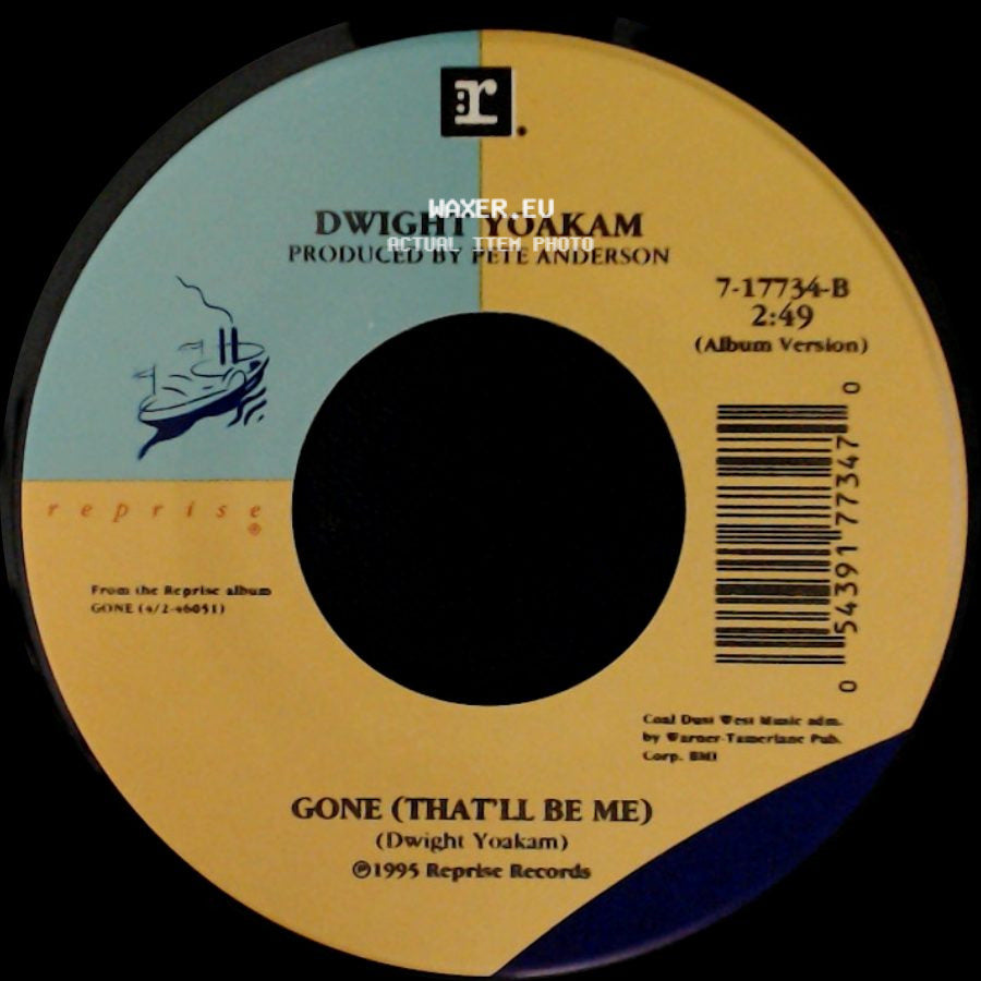 Dwight Yoakam - Gone (That'll Be Me) / Nothing side A