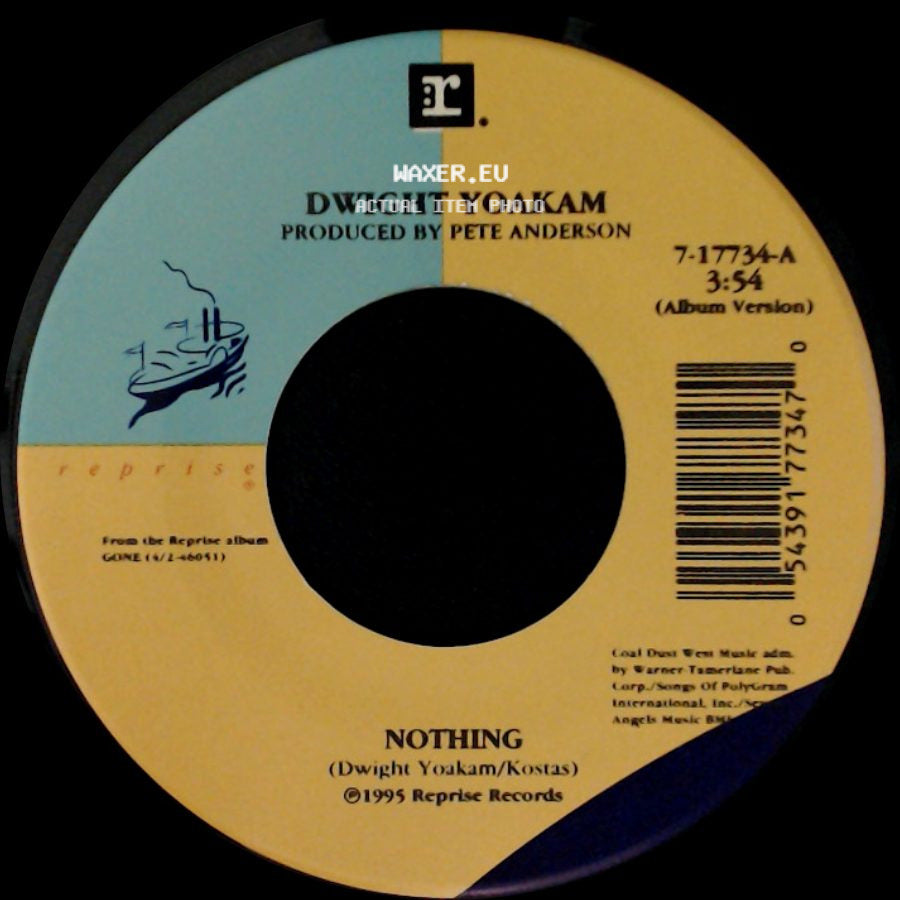 Dwight Yoakam - Gone (That'll Be Me) / Nothing side B