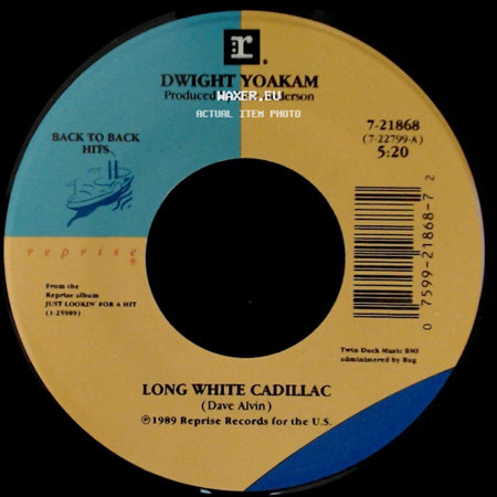Dwight Yoakam - Long White Cadillac / I Sang Dixie side A