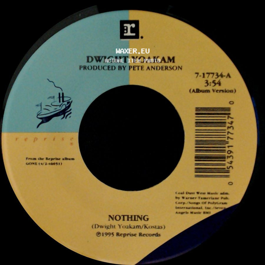 Dwight Yoakam - Gone (That'll Be Me) / Nothing side B