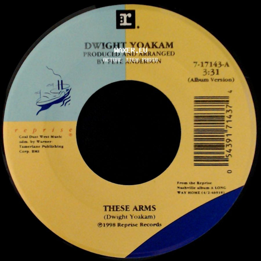Dwight Yoakam - These Arms / That's Okay side A
