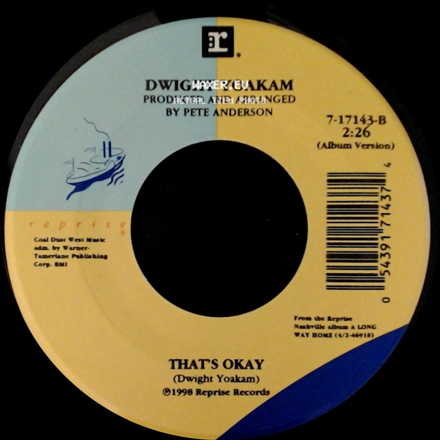 Dwight Yoakam - These Arms / That's Okay side B