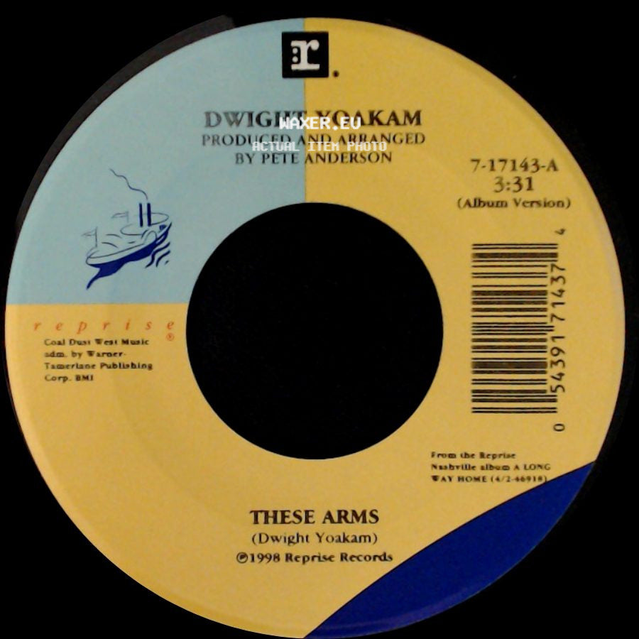 Dwight Yoakam - These Arms / That's Okay side A