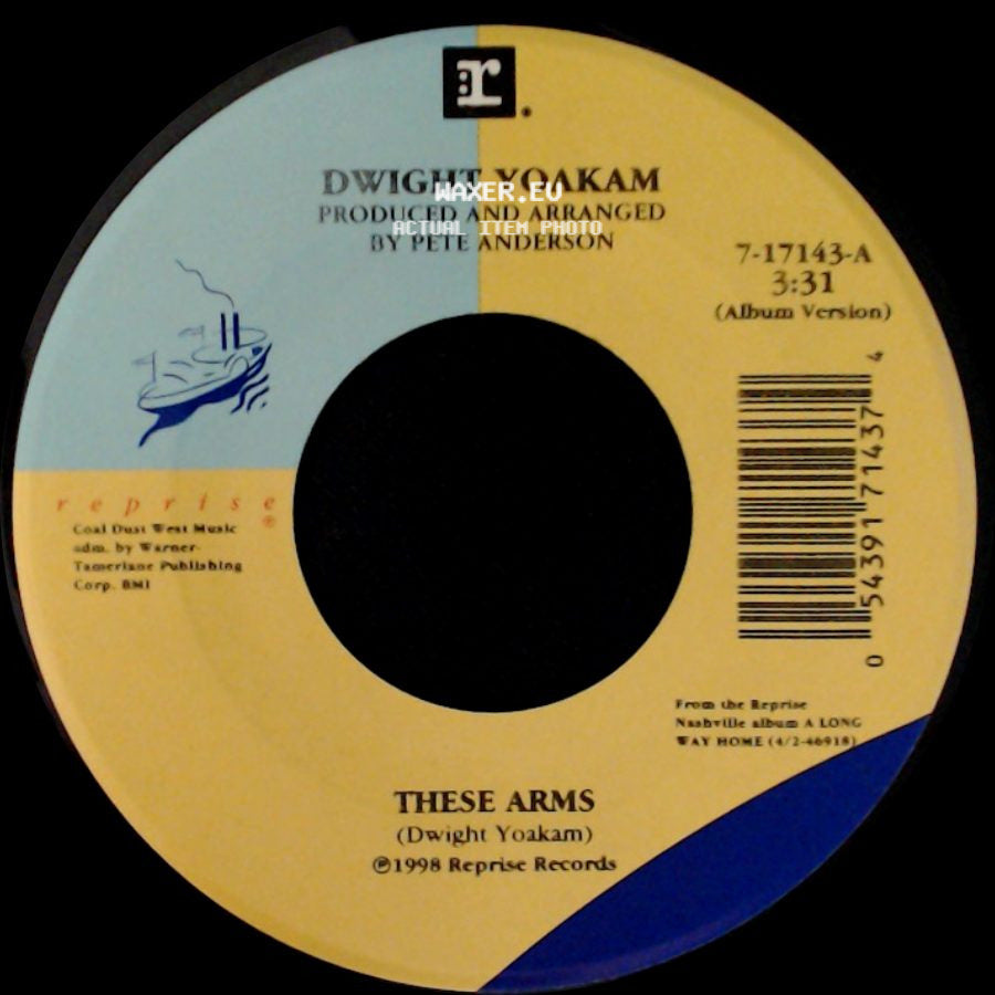 Dwight Yoakam - These Arms / That's Okay side A