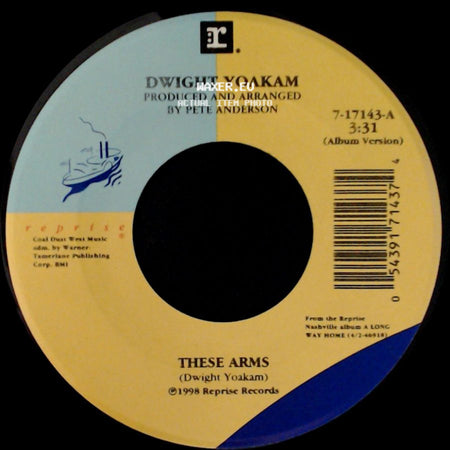 Dwight Yoakam - These Arms / That's Okay side A