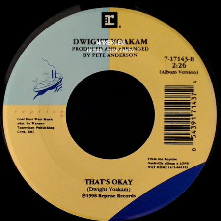 Dwight Yoakam - These Arms / That's Okay side B