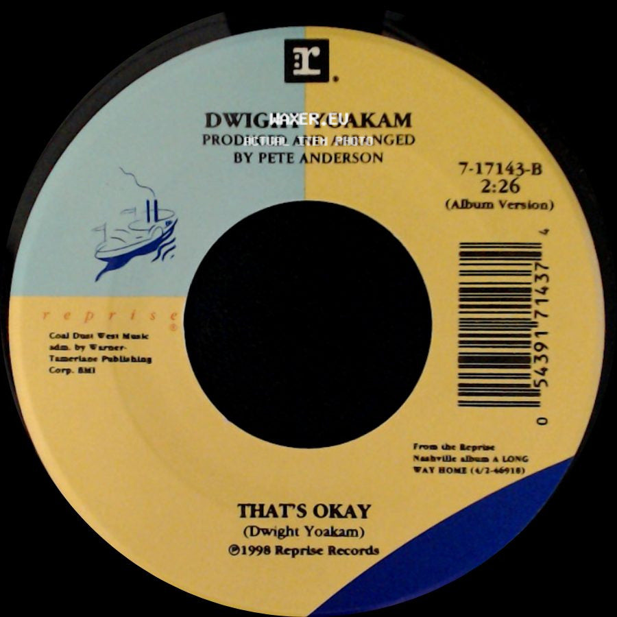 Dwight Yoakam - These Arms / That's Okay side B