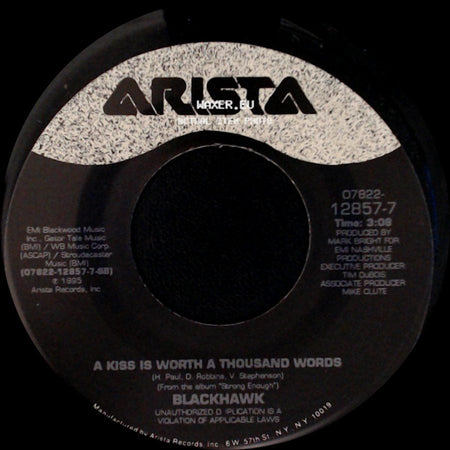 Blackhawk - I'm Not Strong Enough To Say No / A Kiss Is Worth A Thousand Words side B