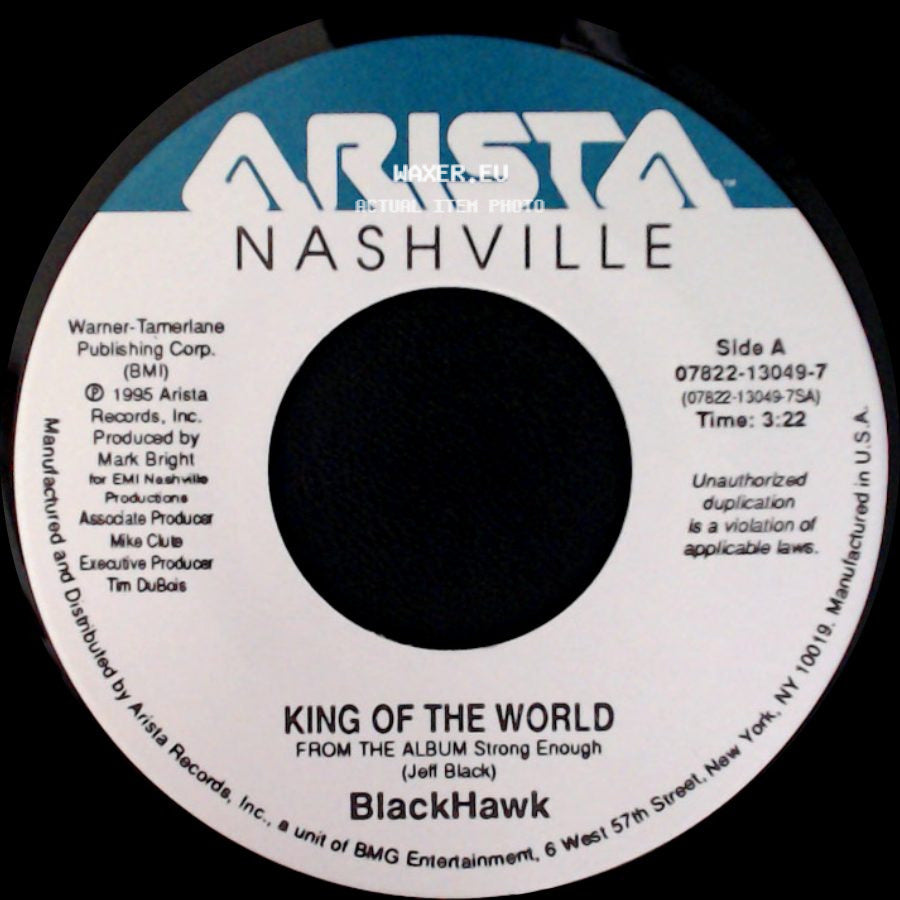 Blackhawk - King Of The World / Bad Love Gone Good side A