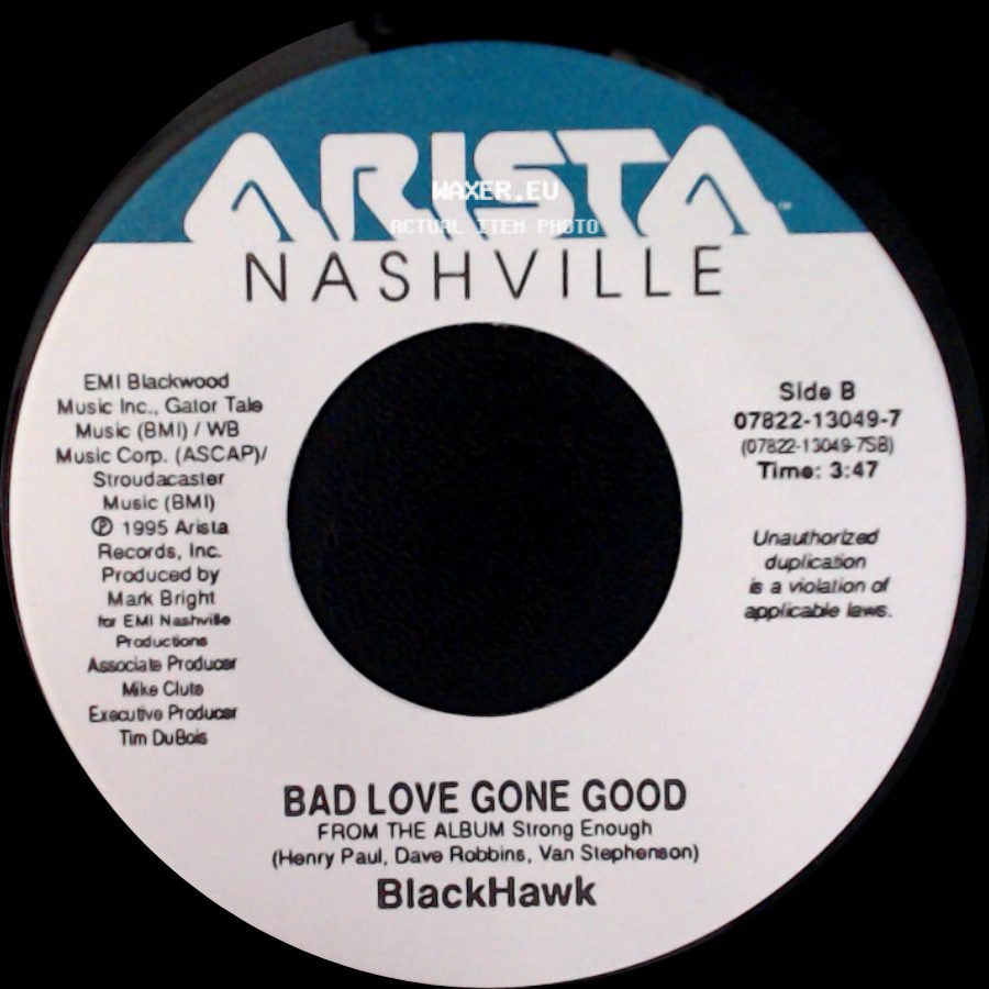 Blackhawk - King Of The World / Bad Love Gone Good side B