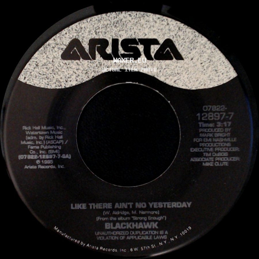 Blackhawk - Like There Ain't No Yesterday / A Kiss Is Worth A Thousand Words side A