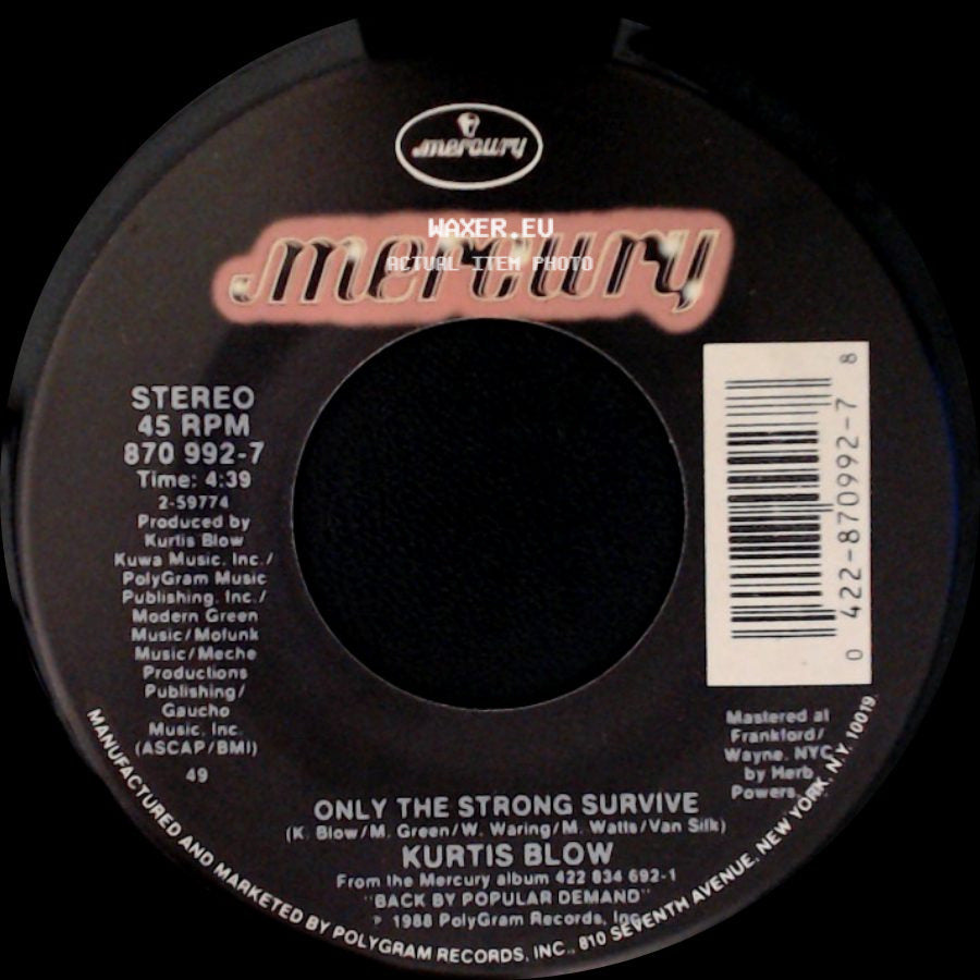 Kurtis Blow - Only The Strong Survive / Still On The Scene side A