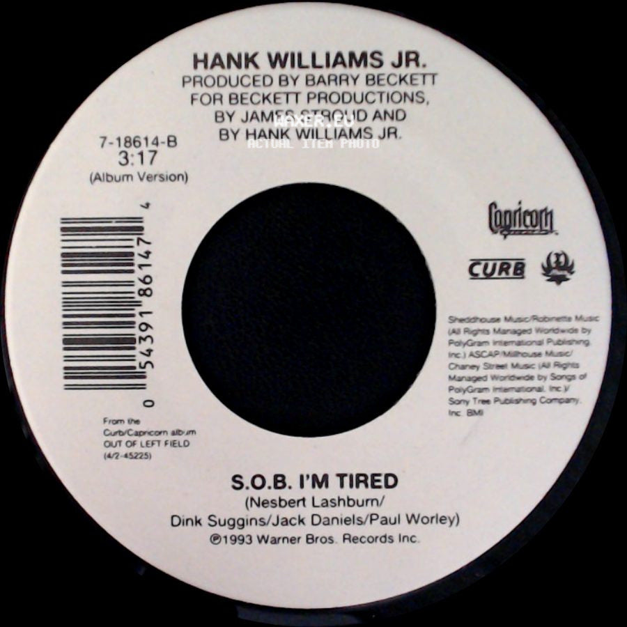 Hank Williams Jr. - S.O.B. I'm Tired / Everything Comes Down To Money And Love side A