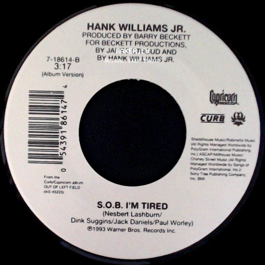 Hank Williams Jr. - S.O.B. I'm Tired / Everything Comes Down To Money And Love side A